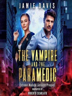 cover image of The Vampire and the Paramedic
